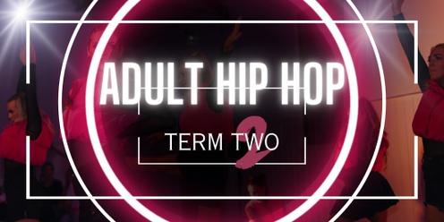 ADULT HIP-HOP | TERM 2
