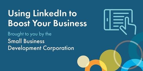 Using LinkedIn to Boost your Business