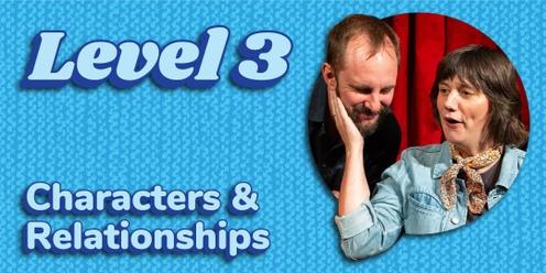 Level 3 Improv "Characters and Relationships" (Tuesdays)