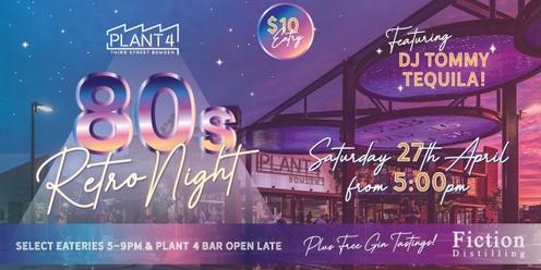 80s Night at Plant 4