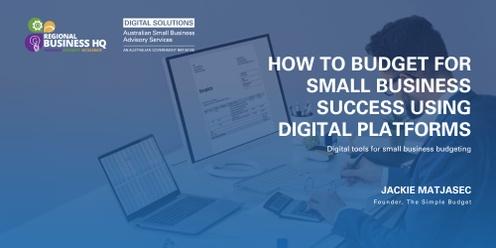 How to Budget for Small Business Success Using Digital Platforms - Logan