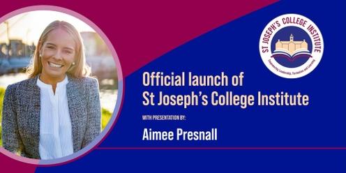 2024 St Joseph's College Institute Launch
