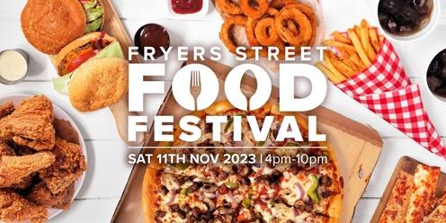 Fryers Street Food Festival 2023