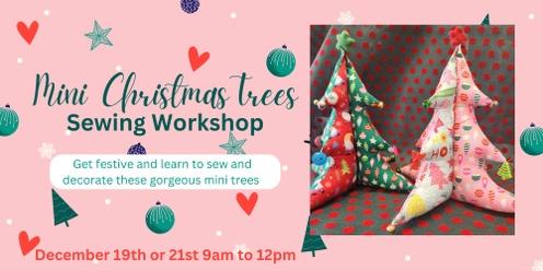 Mini Christmas Trees Sewing Workshop