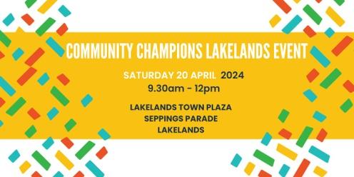 Community Champions Lakelands Event