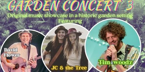 Garden Concert series 2 Featuring   JC @ The Tree / Tim Woodz / David Flower 