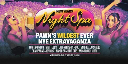 Pawn & Co. does NYE Night Spa- Pawn's Wildest Ever NYE Extravaganza!