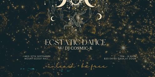 Ecstatic Dance w/ DJ Cosmic-K - 27 September