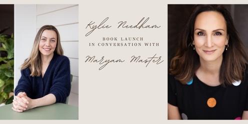 Kylie Needham Book Launch & In Conversation with Maryam Master