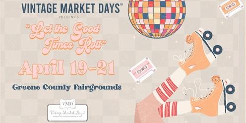 Vintage Market Days® Dayton-Cincinnati "Let the Good Times Roll"