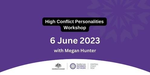 Central Coast FLPN High Conflict Personalities - Megan Hunter