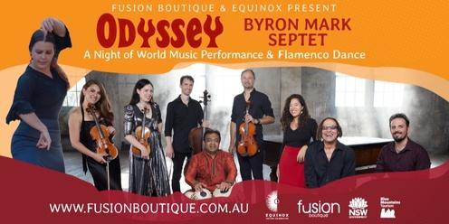 EQUINOX & Fusion Boutique Present ODYSSEY - BYRON MARK SEPTET: A World Music Performance Flamenco Night at the Palais Royale Ballroom, Katoomba, Blue Mountains