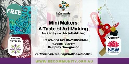 Mini Makers: A Taste of Art Making for 11-16yo  (July Holidays) | KEMPSEY