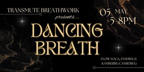Dancing Breath: A transformational fusion of transpersonal breathwork & conscious movement