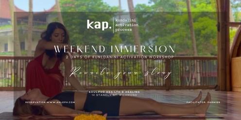 KAP Weekend Immersion Eclipse Season - Kundalini Activation Process