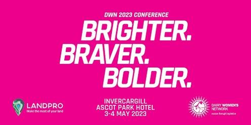 DWN2023 Brighter. Braver. Bolder. Conference