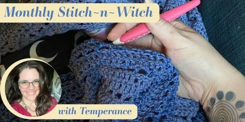Monthly Stitch n Witch with Temperance