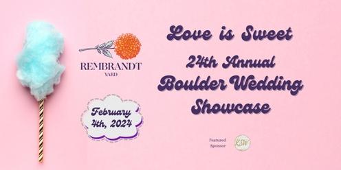 Love is Sweet: 24th Annual Boulder Wedding Showcase