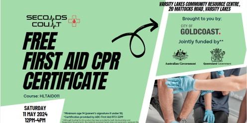 FREE FIRST AID CPR CERTIFICATE by Seconds Count 