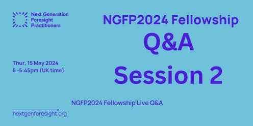NGFP2024 Q&A - Session 2