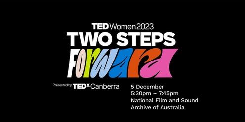 TEDxCanberra Women 2023: Two steps forward