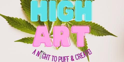 High Art: A Night To Puff & Create