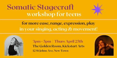 Somatic Stagecraft For Teens