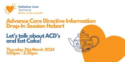 Advance Care Directive Drop-in Session HOBART