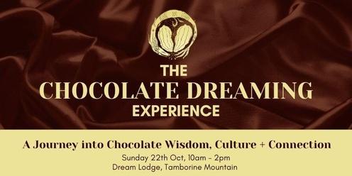 The Chocolate Dreaming Experience - Full Moon