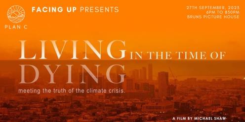 Facing Up film screening: Living in the Time of Dying with film maker Q&A 