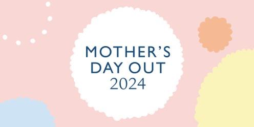 Mother's Day Out Luncheon 2024