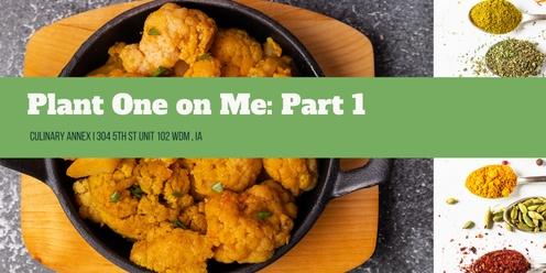 Plant One on Me: Part 1 - Indian Inspired Cuisine and Biological Age