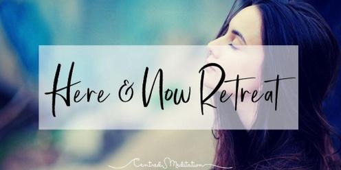 Here & Now Retreat 21st - 24th November 2024