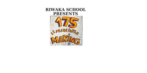 Riwaka School Presents: 175 Years in the Making