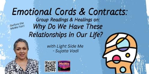 Emotional Cords & Contracts: Readings & Healings on Why You Have These Relationships in Your Life