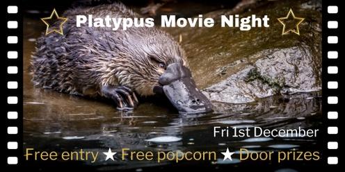 Platypus Movie Night