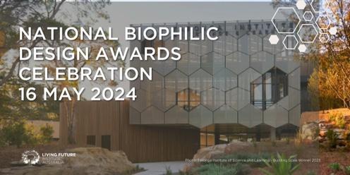 National Biophilic Design Awards 2024 - Celebration