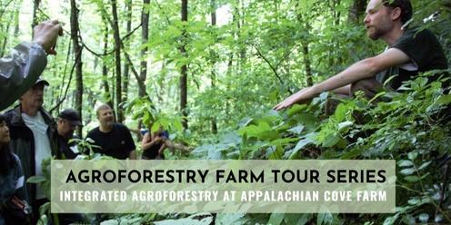 Integrated Agroforestry at Appalachian Cove Farm