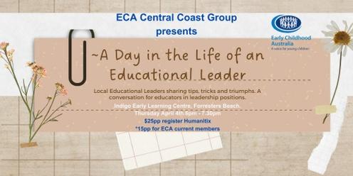 'A Day in the Life of an Educational Leader'