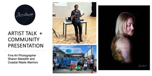 Artist Talk and Community Presentation - Sharon Meredith and Coastal Waste Warriors