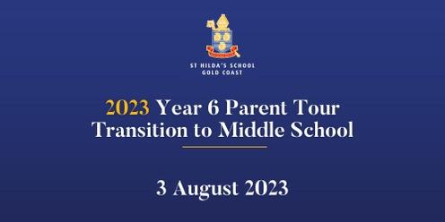 2023 Year 6 Parent  Tour - Transition to Middle School