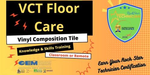 Vinyl Composition Tile/VCT * Care & Marketing - Orlando Classroom/Remote * 3/19/24