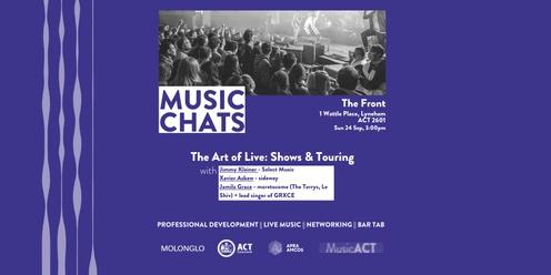 Music Chats: The Art of Live | Shows and Touring