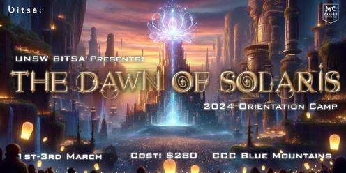 UNSW BITSA Presents: The Dawn of Solaris - Orientation Camp 2024