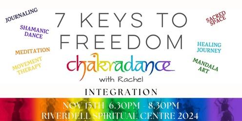 7 KEYS TO FREEDOM - Integration - CHAKRADANCE with Rachel
