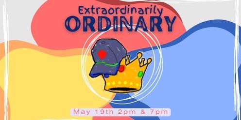 Extraordinarily Ordinary