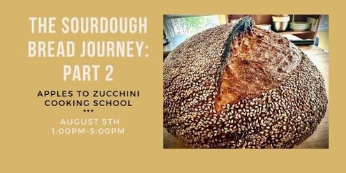 The Sourdough Bread Journey Part 2