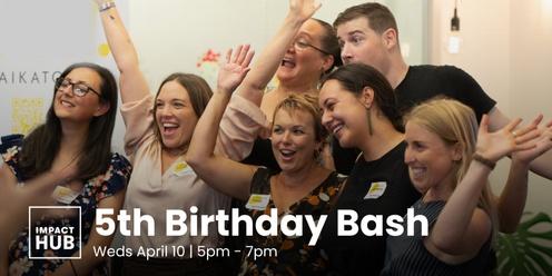Impact Hub Waikato's 5th Birthday Bash
