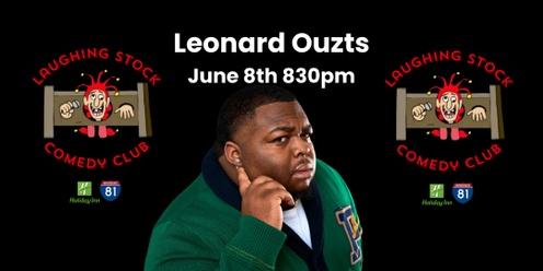 Leonard Ouzts Breaks Your Funny Bones