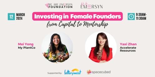Investing in Female Founders: From Capital to Mentorship